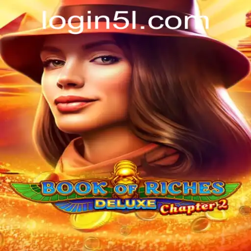 Unlock the Secrets of Book of Riches Deluxe Chapter 2: A Comprehensive Guide